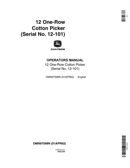 John Deere JD 12 One-Row Cotton Picker (000101-) Operator’s Manual (OMN97598N) Workshop Guide