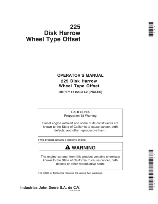 John Deere 225 Wheel Type Offset Disk Harrow North America (001001-026749) Manufactured in Mexico Operator’s Manual (OMP57111) Workshop Guide
