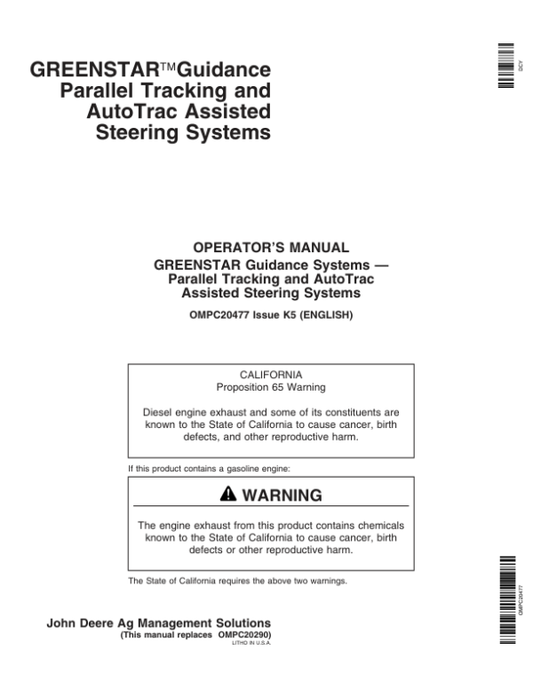 John Deere Greenstar Guidance Parallel Tracking & AutoTrac Assisted Steering Systems Operator’s Manual (OMPC20477) Workshop Guide