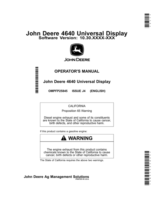 John Deere 4640 Universal Display Software Version: 10.30.xxxx-XXX Operator’s Manual (OMPFP25845) Workshop Guide