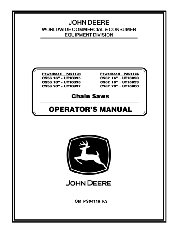 John Deere CS56, CS62 Pro Series Chain Saws Operator’s Manual (OMPS04119) Workshop Guide