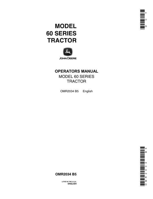 John Deere Model 60 Series Farm Tractors Operator’s Manual (OMR2034) Workshop Guide