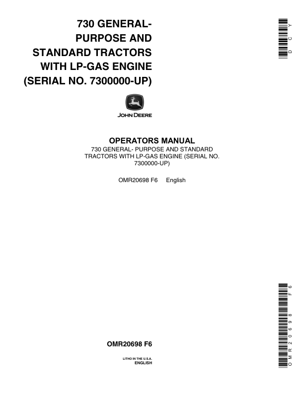 John Deere 730 General Purpose, Standard Tractor with LP-Gas Engine (S.N. 7300000- ) Operator’s Manual (OMR20698) Workshop Guide