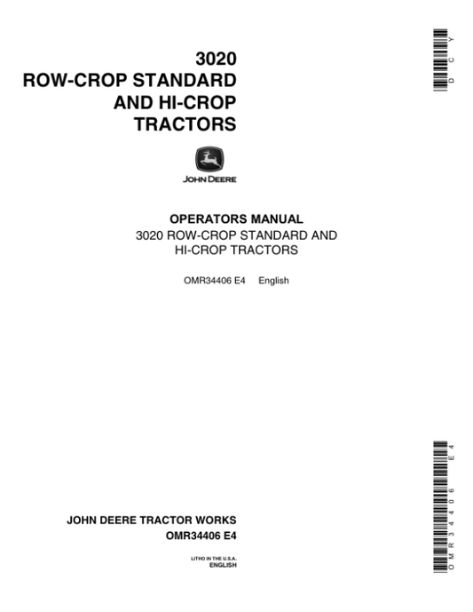 John Deere 3020 Row Crop Standard & Hi-Crop Tractors Operator’s Manual (OMR34406) Workshop Guide