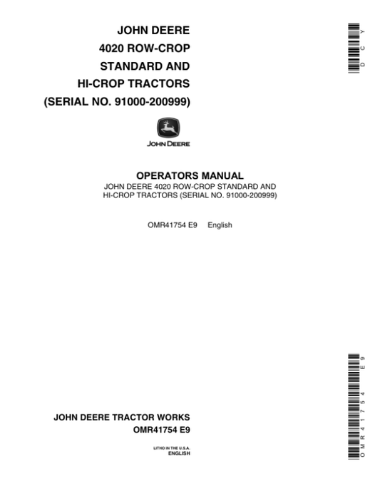 John Deere 4020 Row-Crop Standard & Hi Crop Tractors (091000-) Operator’s Manual (OMR41754) Workshop Guide