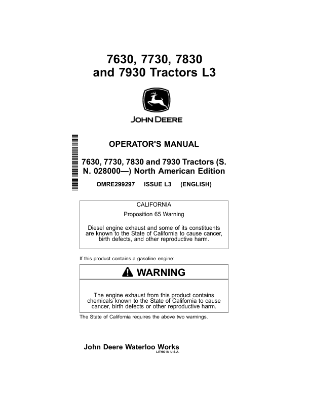 John Deere 7630, 7730, 7830 & 7930 Tractors North America (020000-034999) Operator’s Manual (OMRE299297) Workshop Guide