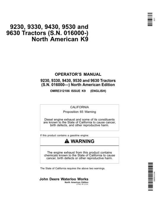 John Deere 9230, 9330, 9430, 9530, 9630 Tractors (016000-) Operator’s Manual (OMRE312186) Workshop Guide