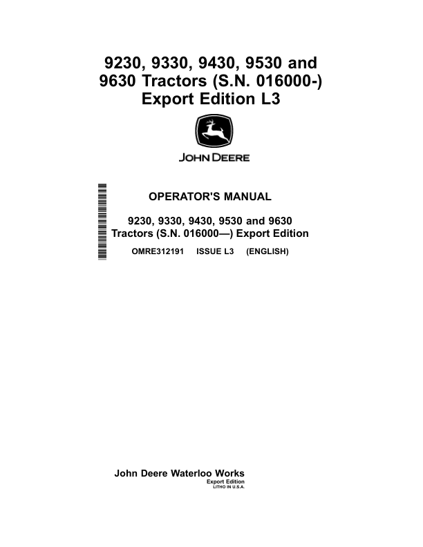 John Deere 9230, 9330, 9430, 9530, 9630 Tractors (016000-) Operator’s Manual (OMRE312191) Workshop Guide