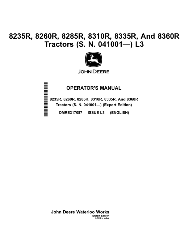 John Deere 8235R, 8260R, 8285R, 8310R 8335R & 8360R Tractors Operator’s Manual (OMRE317087) Workshop Guide