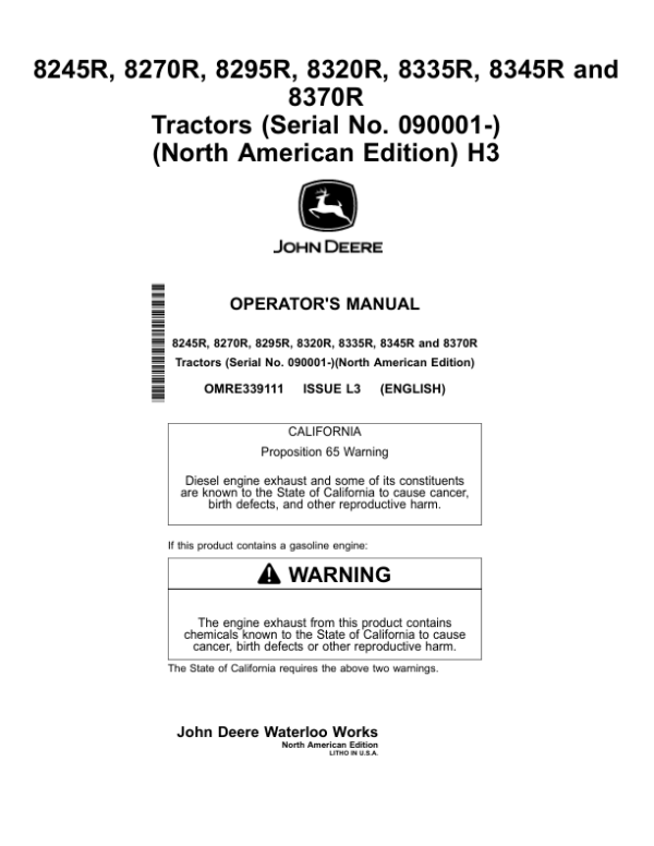John Deere 8245R, 8270R, 8295R, 8320R , 8335R, 8345R & 8370R Tractors North America (090001-100000) Operator’s Manual (OMRE339111) Workshop Guide