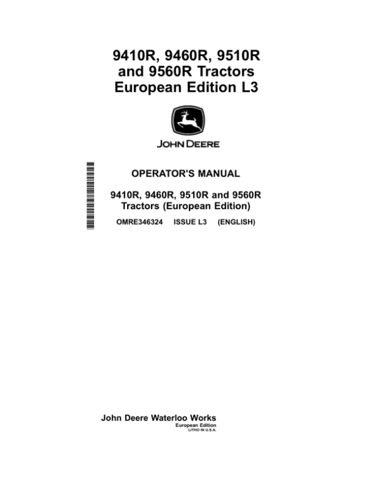 John Deere 9410R, 9460R, 9510R, 9560R Tractors Operator’s Manual (OMRE346324) Workshop Guide