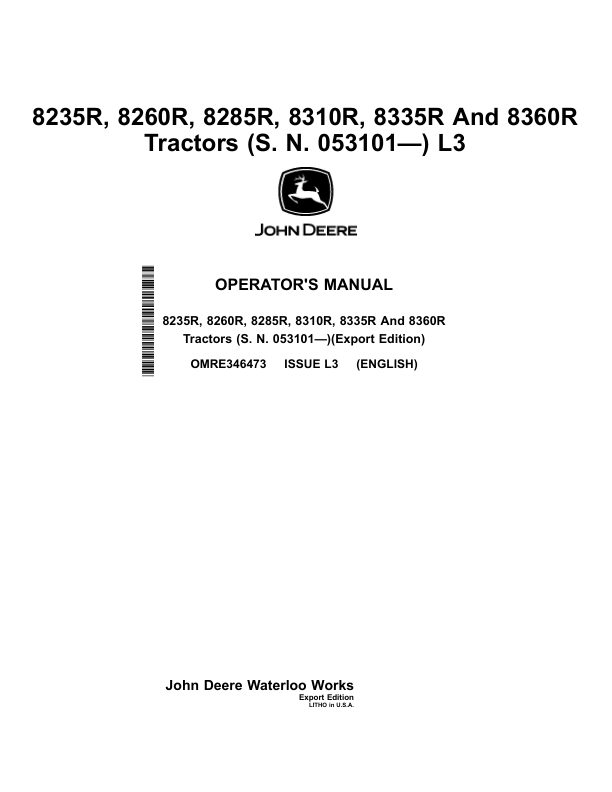 John Deere 8235R, 8260R, 8285R, 8310R 8335R & 8360R Tractors Operator’s Manual (OMRE346473) Workshop Guide