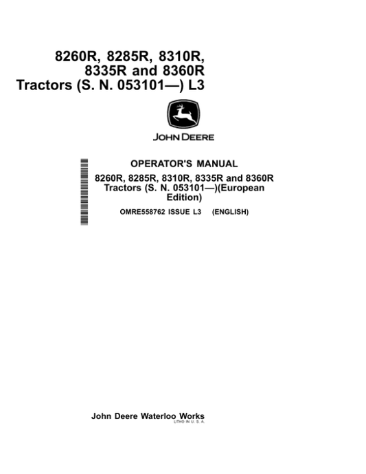 John Deere 8260R, 8285R, 8310R, 8335R & 8360R Tractors Operator’s Manual (OMRE558762) Workshop Guide