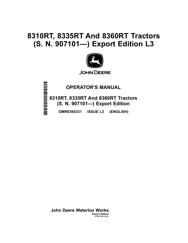 John Deere 8310RT 8335RT & 8360RT Tractors Export Edition (907101- ) Operator’s Manual (OMRE560331) Workshop Guide