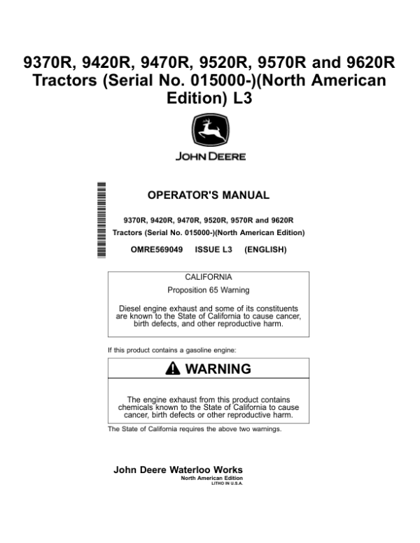 John Deere 9370R, 9420R, 9470R, 9520R, 9570R & 9620R Tractors North America (015000-052000) Operator’s Manual (OMRE569049) Workshop Guide