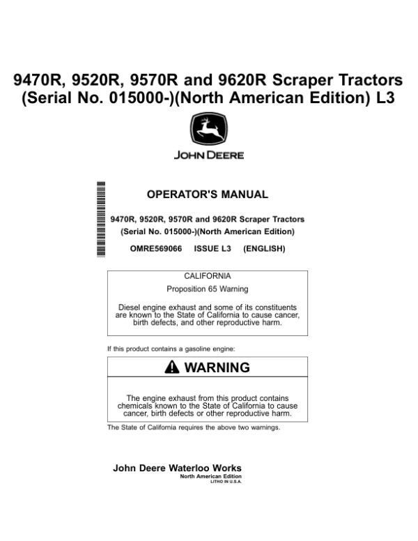 John Deere 9470R, 9520R, 9570R & 9620R Scraper Tractors North America (015000-052000) Operator’s Manual (OMRE569066) Workshop Guide