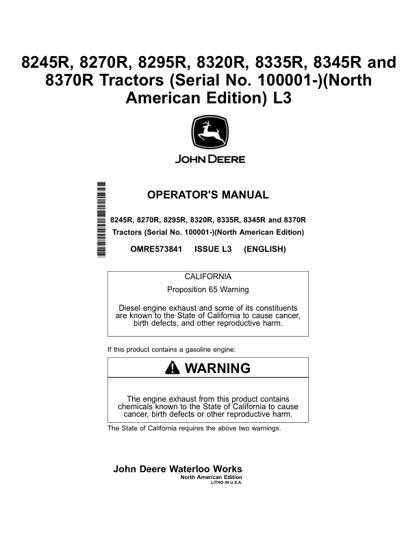 John Deere 8245R, 8270R, 8295R, 8320R , 8335R, 8345R & 8370R Tractors North America (100001-108000) Operator’s Manual (OMRE573841) Workshop Guide
