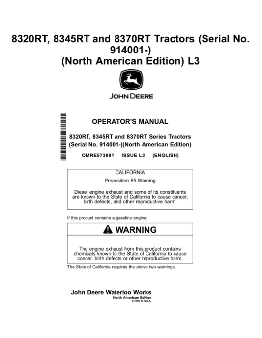John Deere 8320RT, 8345RT & 8370RT Tractors North American Edtion (914001-915000) Operator’s Manual (OMRE573881) Workshop Guide