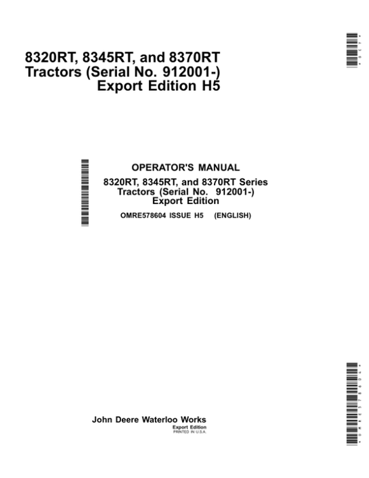John Deere 8320RT, 8345RT & 8370RT TractorsExport Edtion (912001-) Operator’s Manual (OMRE578604) Workshop Guide