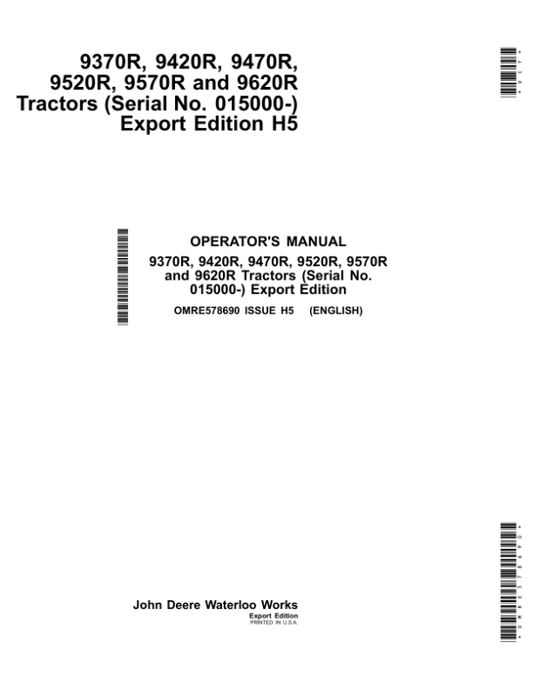 John Deere 9370R, 9420R, 9470R, 9520R, 9570R& 9620R TractorsExport Edition (015000- ) Operator’s Manual (OMRE578690) Workshop Guide