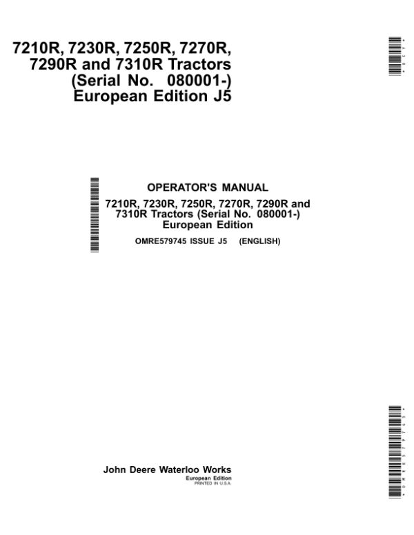 John Deere 7210R, 7230R, 7250R, 7270R, 7290R& 7310R Tractors European Edition (080001- ) Operator’s Manual (OMRE579745) Workshop Guide