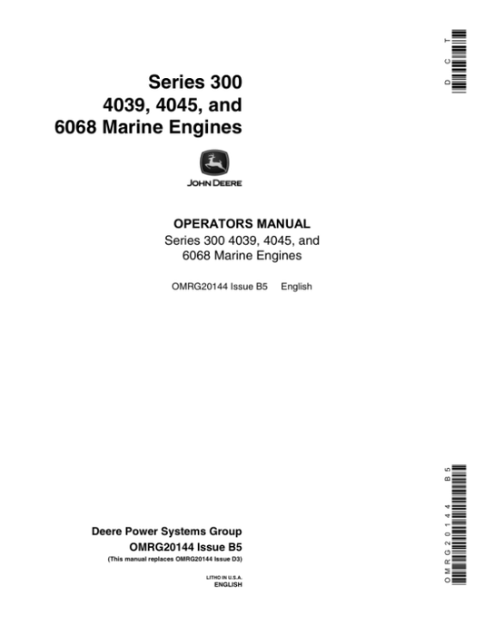 John Deere 300 Series 4039, 4045, 6068 Marine Engines Operator’s Manual (OMRG20144) Workshop Guide