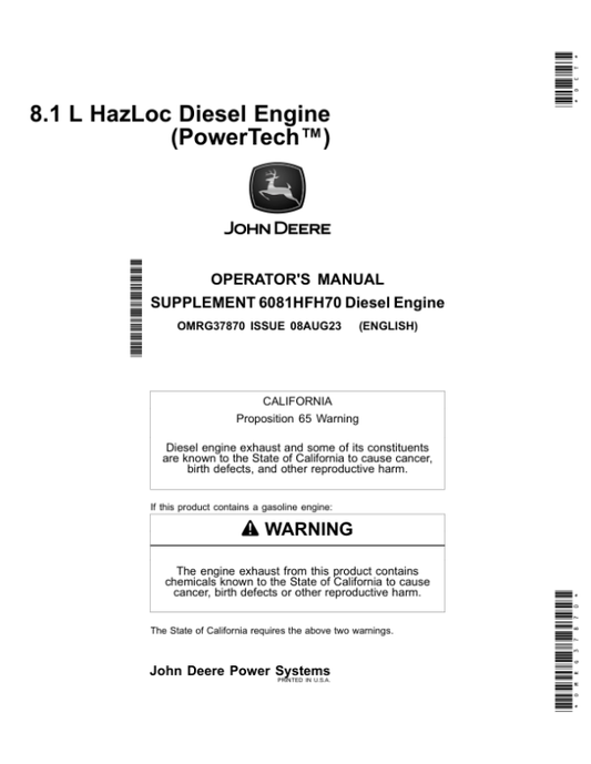 John Deere 6081HFH70 PowerTech HazLoc Diesel Engine (Supplement to OMRG34944) Operator’s Manual (OMRG37870) Workshop Guide