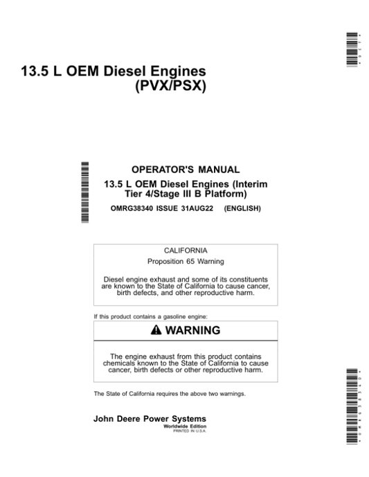 John Deere 13.5 L OEM Diesel Engines (Interim Tier 4/Stage III B Platform) (Includes RG39833) Operator’s Manual (OMRG38340) Workshop Guide
