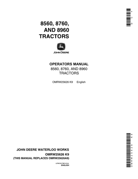 John Deere 8560, 8760, 8960 Tractors Operator’s Manual (OMRW25626) Workshop Guide