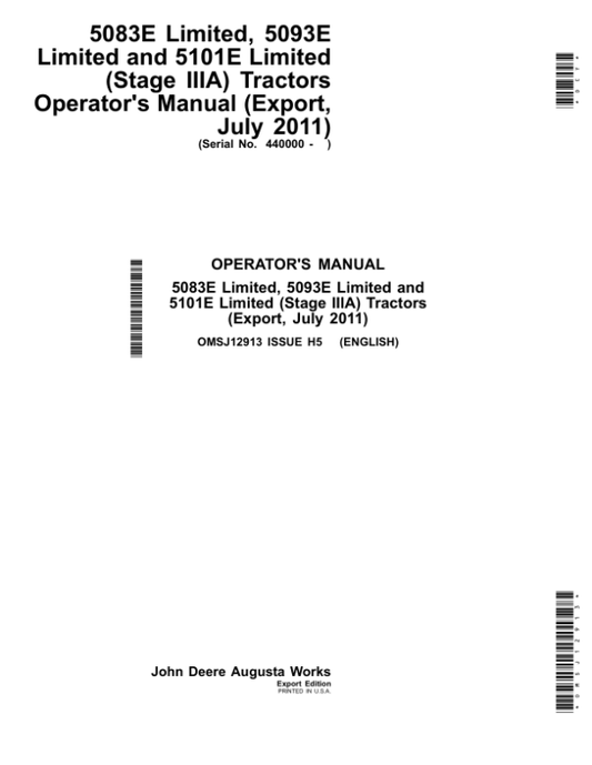 John Deere 5083E Limited, 5093E Limited, 5101E Limited (Stage IIIA) Tractors(July 2011) (440000-), OPERATOR’S GUIDE Operator’s Manual (OMSJ12913) Workshop Guide