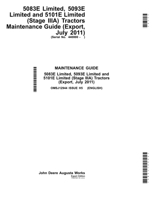 John Deere 5083E Limited, 5093E Limited, 5101E Limited (Stage IIIA) Tractors Maintenance Guide (July 2011) (440000-) Operator’s Manual (OMSJ12944) Workshop Guide