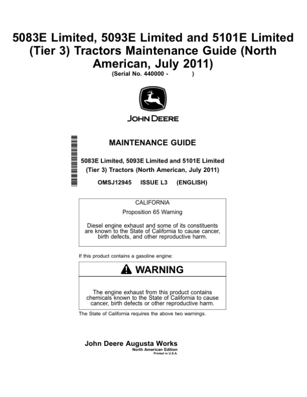 John Deere 5083E Limited, 5093E Limited, 5101E Limited (Tier 3) Tractors Maintenance Guide (July 2011) (440000-) Operator’s Manual (OMSJ12945) Workshop Guide