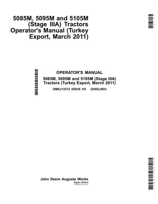 John Deere 5085M, 5095M, 5105M (Stage IIIA) Tractors (March 2011) (Turkey Export Edition) Operator’s Manual (OMSJ13272) Workshop Guide