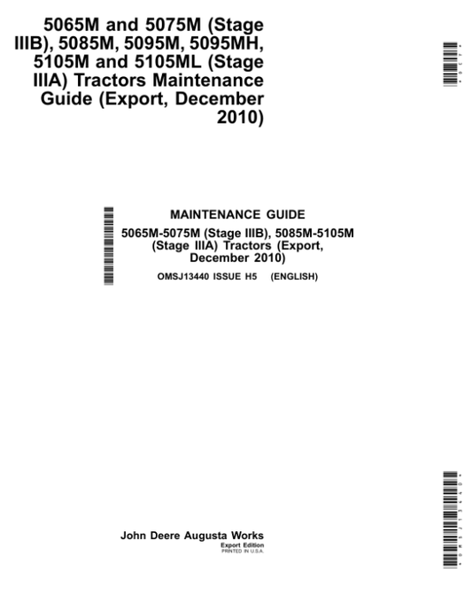 John Deere 5065M, 5075M (Stage IIIB), 5085M, 5095M, 5095MH, 5105M, 5105ML (Stage IIIA) Tractors Maintenance Guide (December 2010) Operator’s Manual (OMSJ13440) Workshop Guide