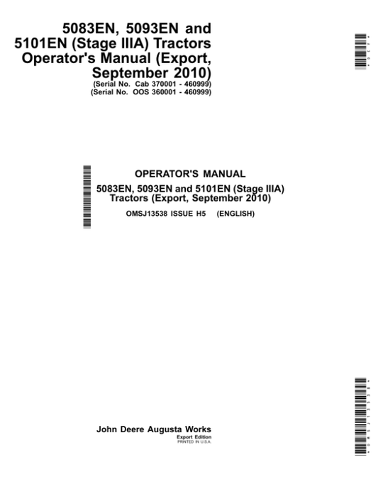 John Deere 5083EN, 5093EN, 5101EN (Stage IIIA) Tractors (OOS 360001-4609999) (Cab 370001-460999)(September 2010) Operator’s Manual (OMSJ13538) Workshop Guide
