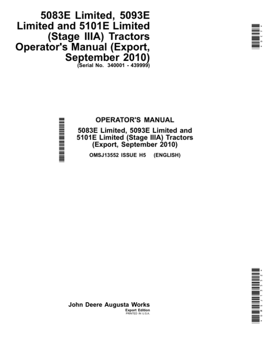 John Deere 5083E Limited, 5093E Limited, 5101E Limited (Stage IIIA) Tractors (September 2010) (340001-439999) Operator’s Manual (OMSJ13552) Workshop Guide