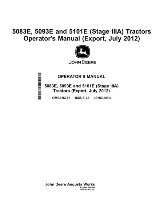 John Deere 5083E, 5093E, 5101E (Stage IIIA) Tractors (July 2012-) Operator’s Manual (OMSJ16715) Workshop Guide