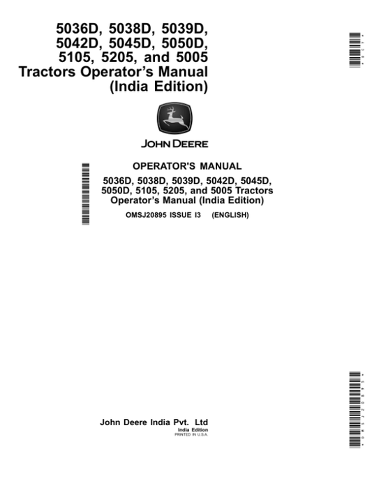 John Deere 5036D, 5038D, 5039D, 5042D, 5045D, 5050D, 5105D, 5205D, 5005D Tractors (India) Operator’s Manual (OMSJ20895) Workshop Guide