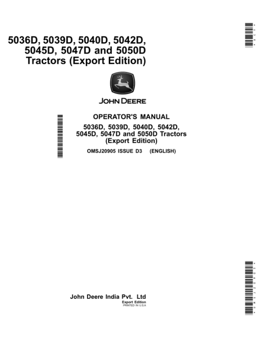 John Deere 5036D, 5039D, 5040D, 5042D, 5045D, 5047D, 5050D Tractors (Export Edition) Operator’s Manual (OMSJ20905) Workshop Guide