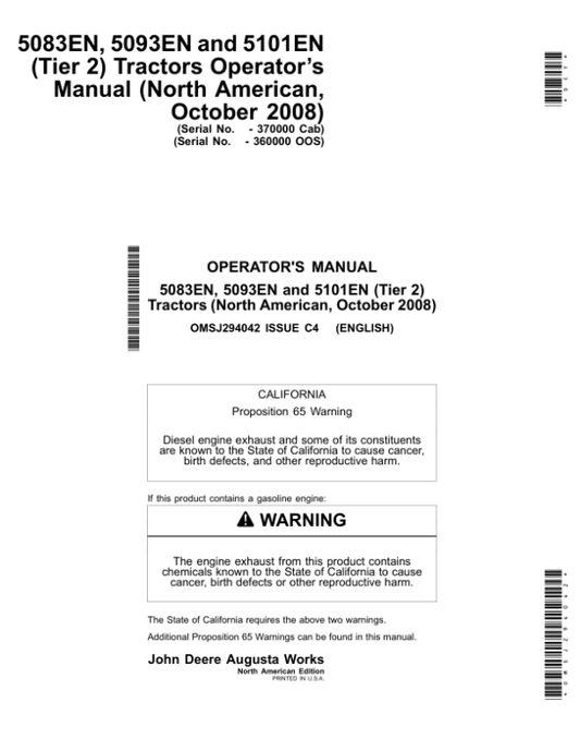 John Deere 5083EN, 5093EN, 5101EN (Tier 2) Tractors Operator’s Manual (October 2008) (-360000 OOS) (-370000 Cab) Operator’s Manual (OMSJ294042) Workshop Guide
