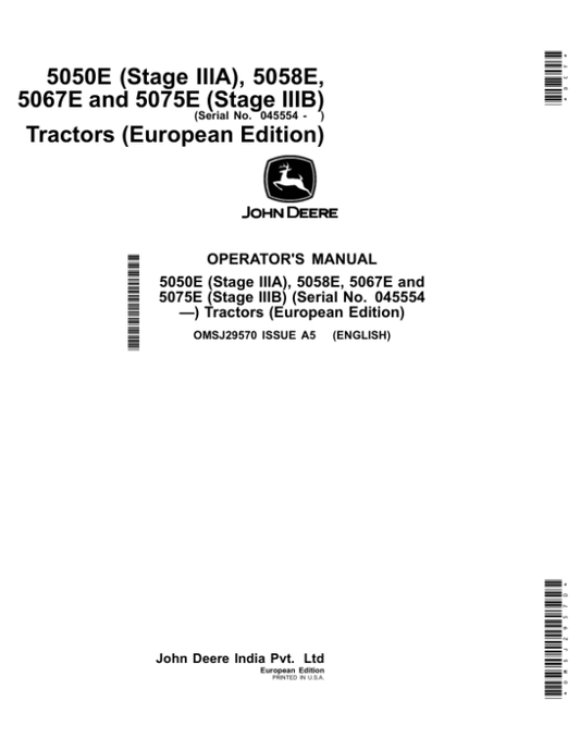 John Deere 5050E (Stage IIIA), 5058E, 5067E, 5075E (Stage IIIB) Tractors (European Edition) Operator’s Manual (OMSJ29570) Workshop Guide