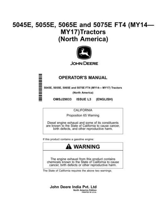 John Deere 5045E, 5055E, 5065E, 5075E FT4 (MY2014-MY2017) Tractors (North America Edition) Operator’s Manual (OMSJ29833) Workshop Guide