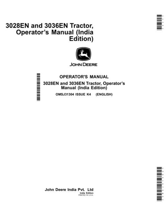 John Deere 3028EN, 3036EN Tractor, Operator’s Manual (India) Operator’s Manual (OMSJ31304) Workshop Guide