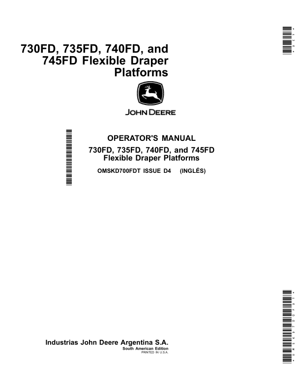John Deere 730FD, 735FD, 740FD, 745FD Flexible Draper Platforms Operator’s Manual (OMSKD700FDT) Workshop Guide