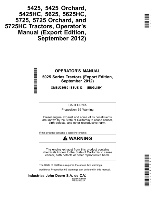 John Deere 5425, 5425 Orchard, 5425HC, 5625, 5625HC, 5725, 5725 Orchard, 5725HC Tractors Operator’s Manual (OMSU21580) Workshop Guide
