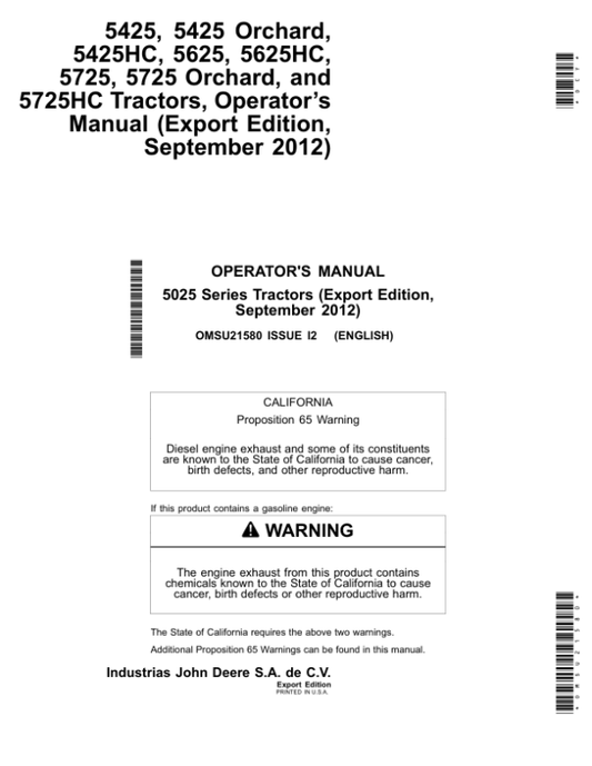 John Deere 5425, 5425 Orchard, 5425HC, 5625, 5625HC, 5725, 5725 Orchard, 5725HC Tractors Operator’s Manual (OMSU21580) Workshop Guide