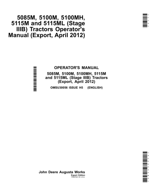 John Deere 5085M, 5100M, 5100MH, 5115M & 5115ML Tractors (IT4 Engines) (Mfg in USA) Operator’s Manual (OMSU30056) Workshop Guide
