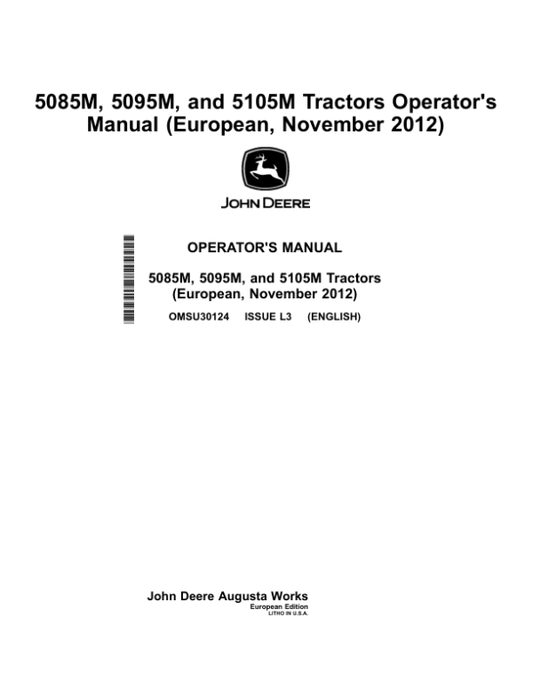 John Deere 5085M, 5095M, 5105M Tractors (Tier 3) OM & Maintenance Guide Operator’s Manual (OMSU30124) Workshop Guide