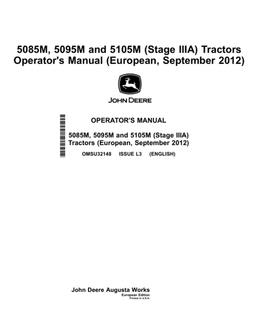 John Deere 5085M, 5095M, 5105M (Stage IIIA) Tractors (September 2012) Operator’s Manual (OMSU32148) Workshop Guide