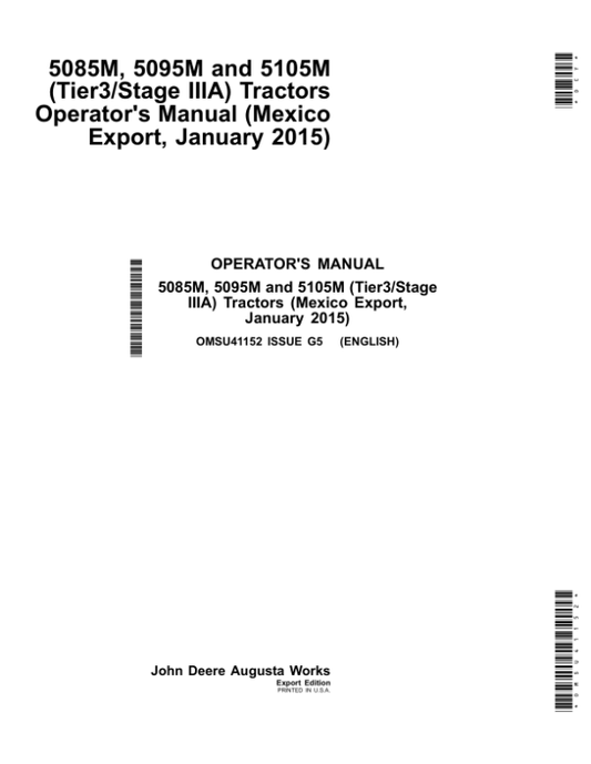John Deere 5085M, 5095M, 5105M (Stage IIIA) Tractors (Mexico Export)(January 2015) Operator’s Manual (OMSU41152) Workshop Guide